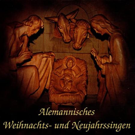 Alemannisches Weihnachts- und Neujahrssingen, Mundart, Musikalbum